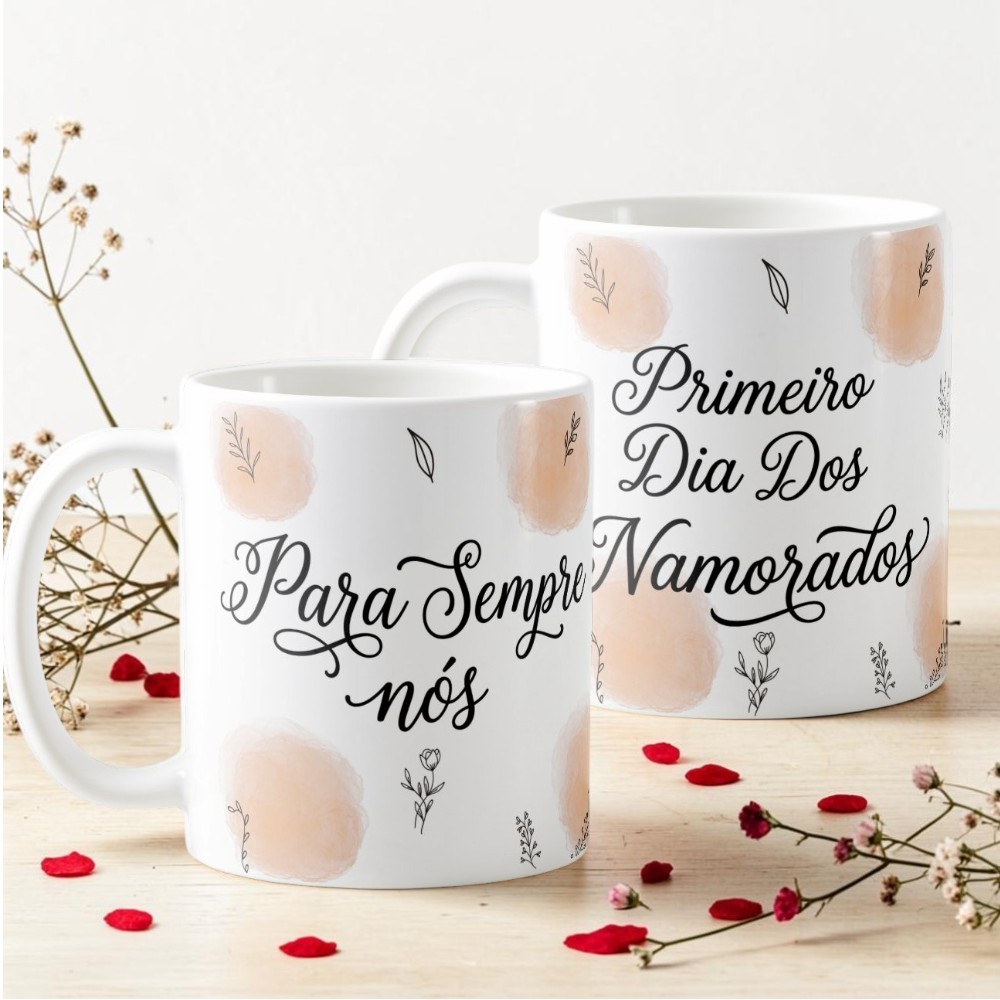 Kit 2 Canecas Pra Sempre Nós e Primeiro Dia Dos Namorados - Outros (Casal)