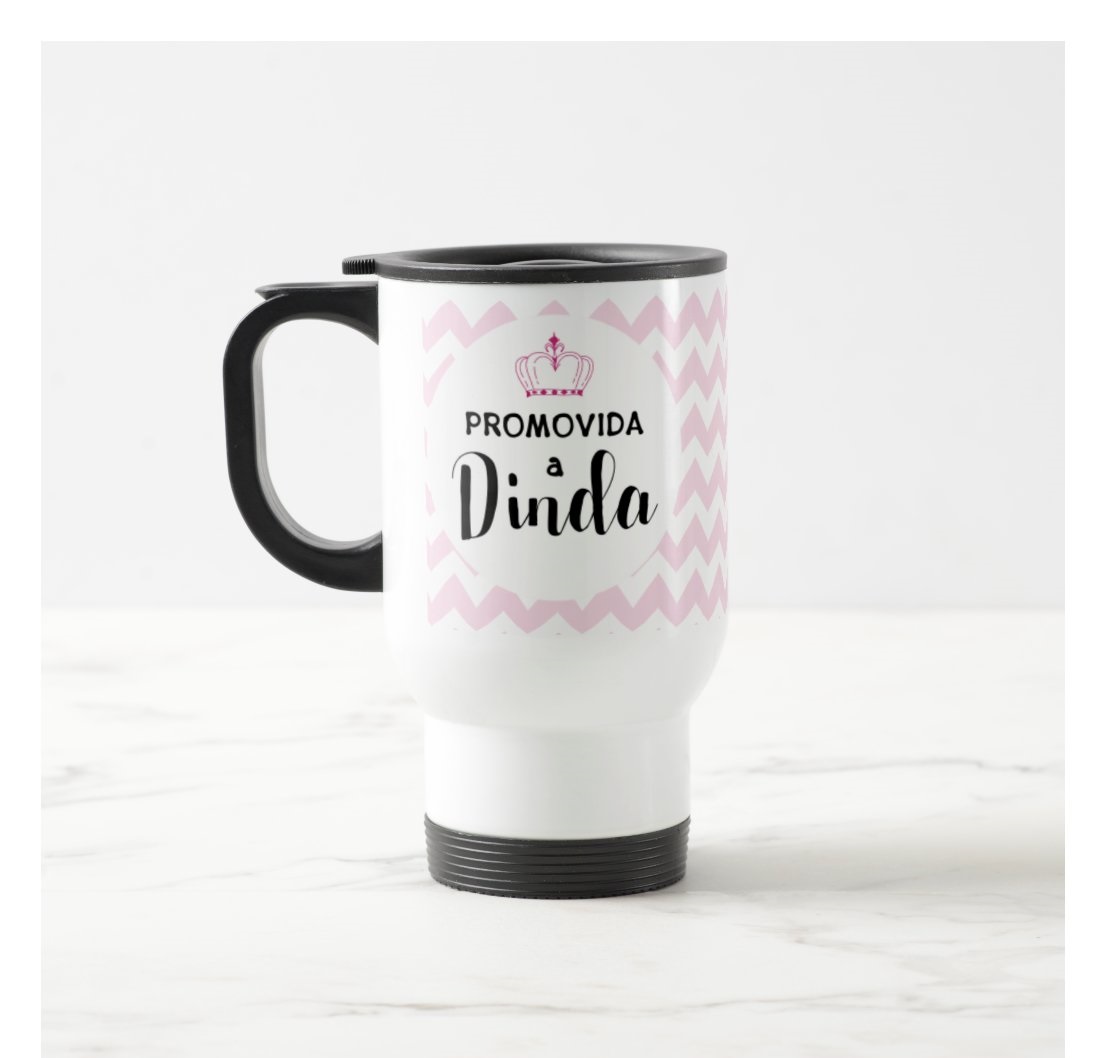 Copo Promovida a Dinda - Batizado (Batizando(a))
