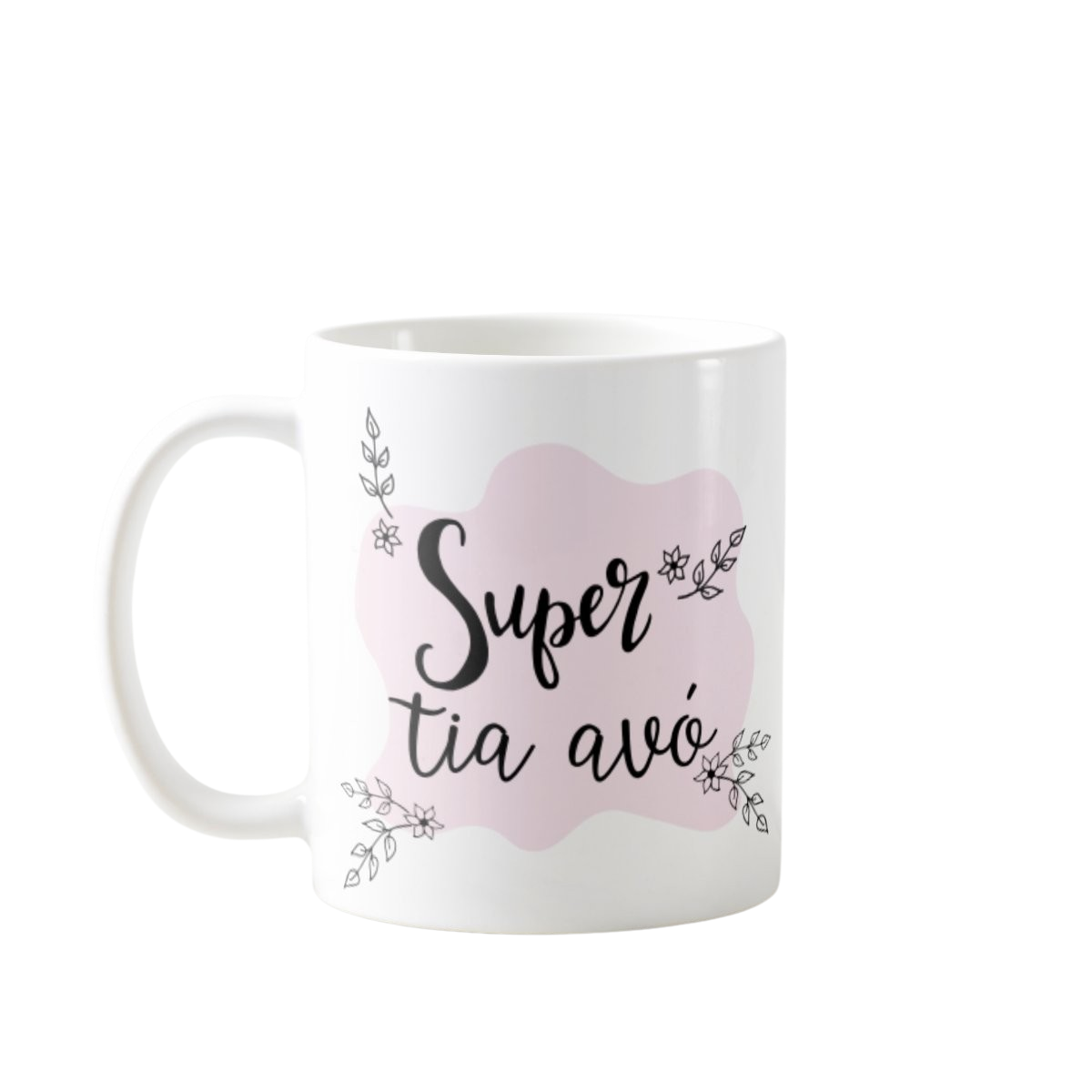Caneca Delicada Presente Especial para Super Tia Avó - Família (Avó/Avô)