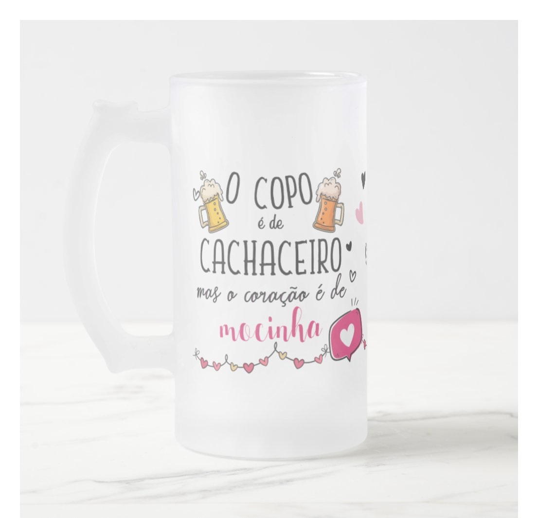 Copo De Cerveja Personalizado Feminino Coração É De Mocinha - Outros (Amizade)