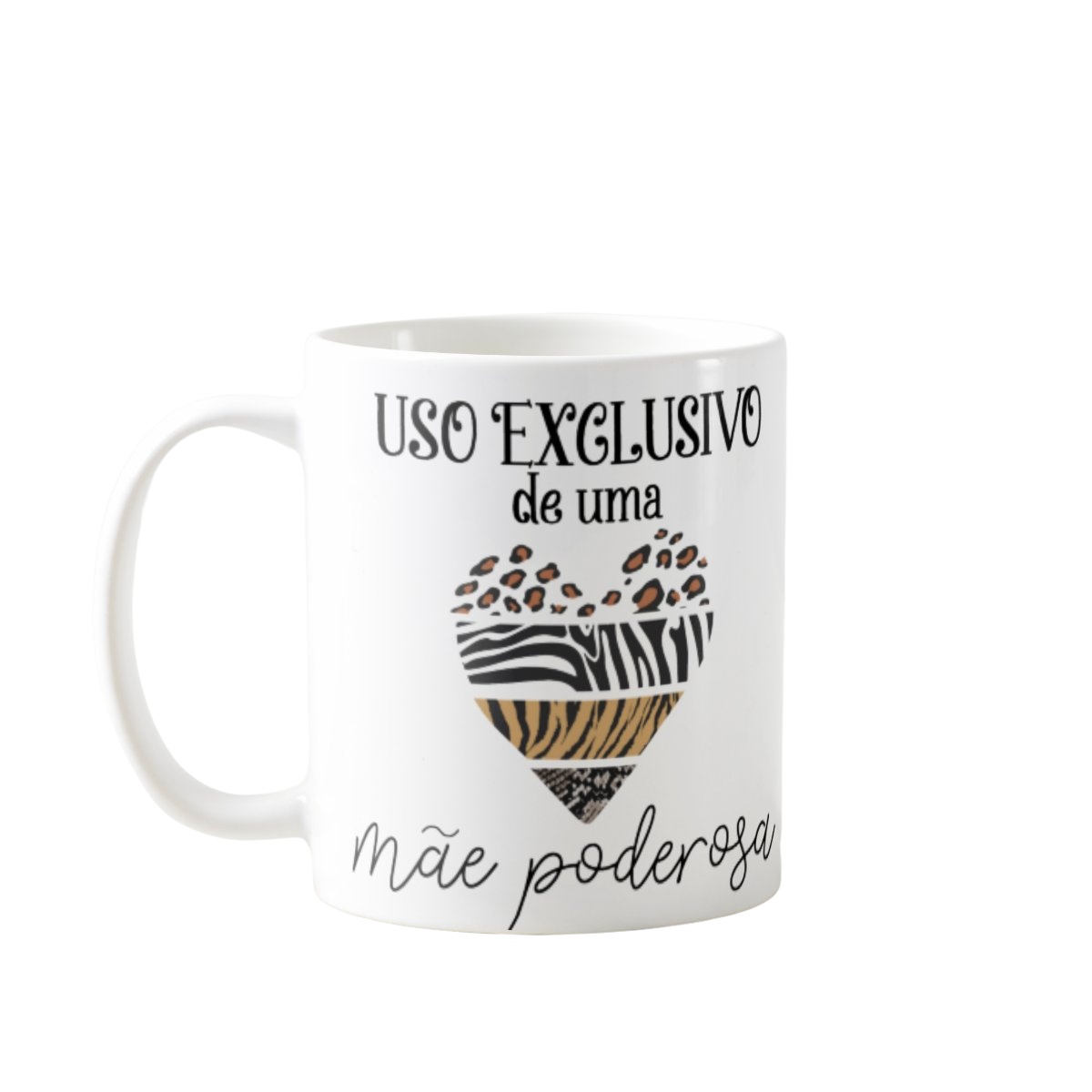 Caneca Presente Criativo Uso Exclusivo de Uma Mãe Poderosa - Família (Mãe)