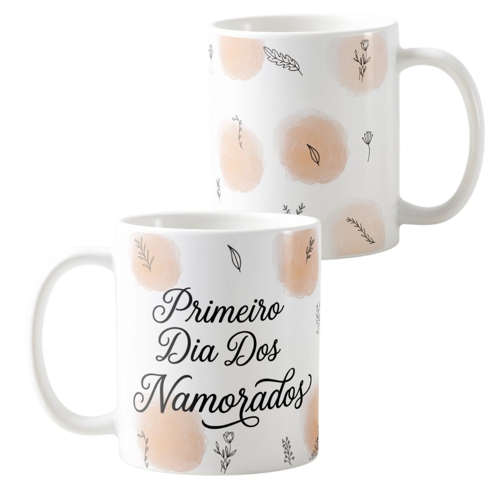 Kit 2 Canecas Pra Sempre Nós e Primeiro Dia Dos Namorados