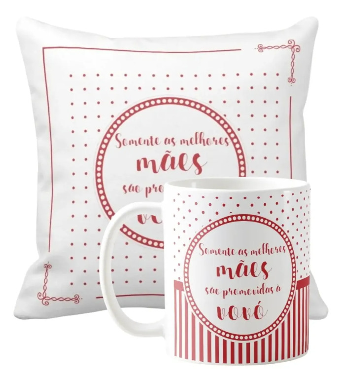 Kit Caneca e Almofada Personalizada para as Melhores Mães São Promovidas a Vovó