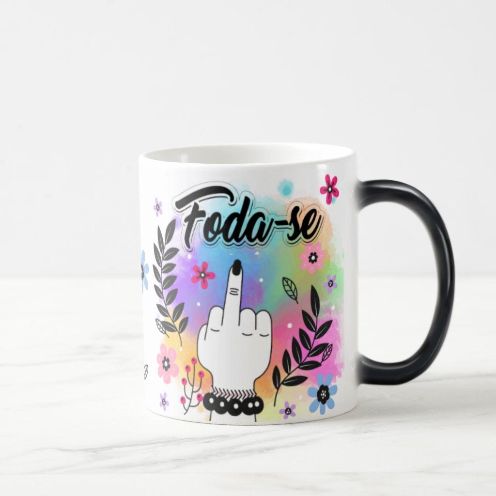 Caneca Mágica Presente Divertido Personalizado - Foda-se