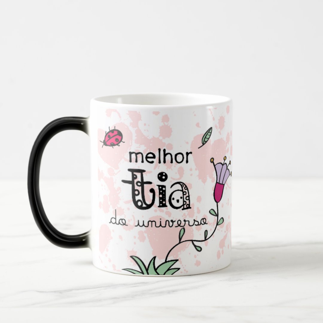 Caneca Mágica Presente Especial para Melhor Tia do Universo