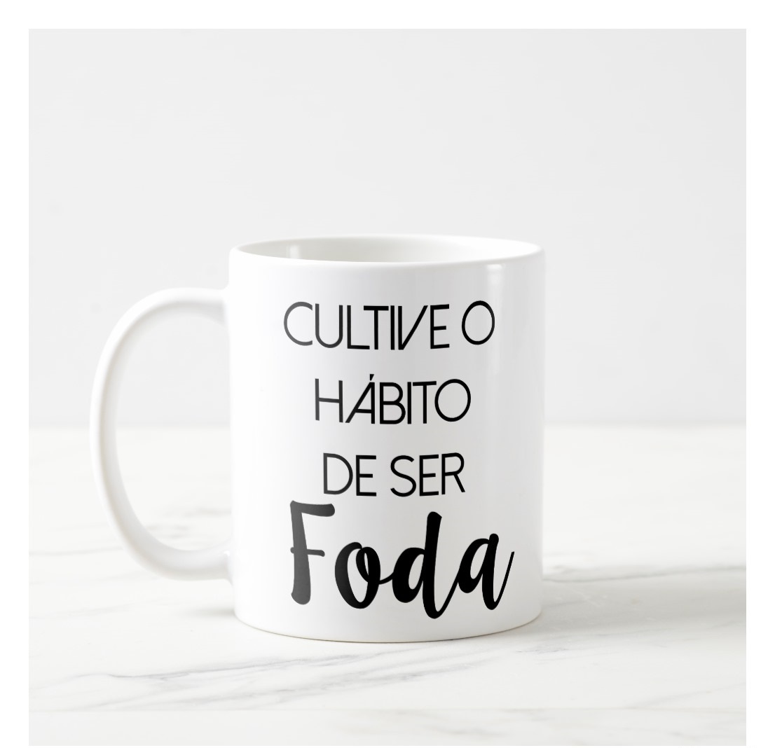 Caneca Personalizada e Divertida de Presente Amigos Ser Foda