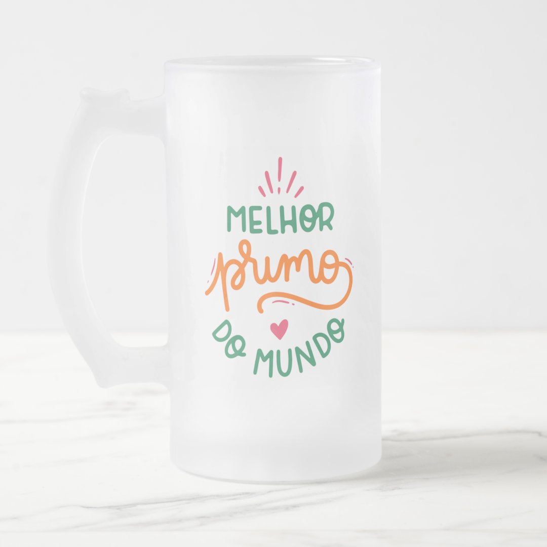 Copo de Cerveja Chopp Presente Especial para Melhor Primo - Família (Primo(a))