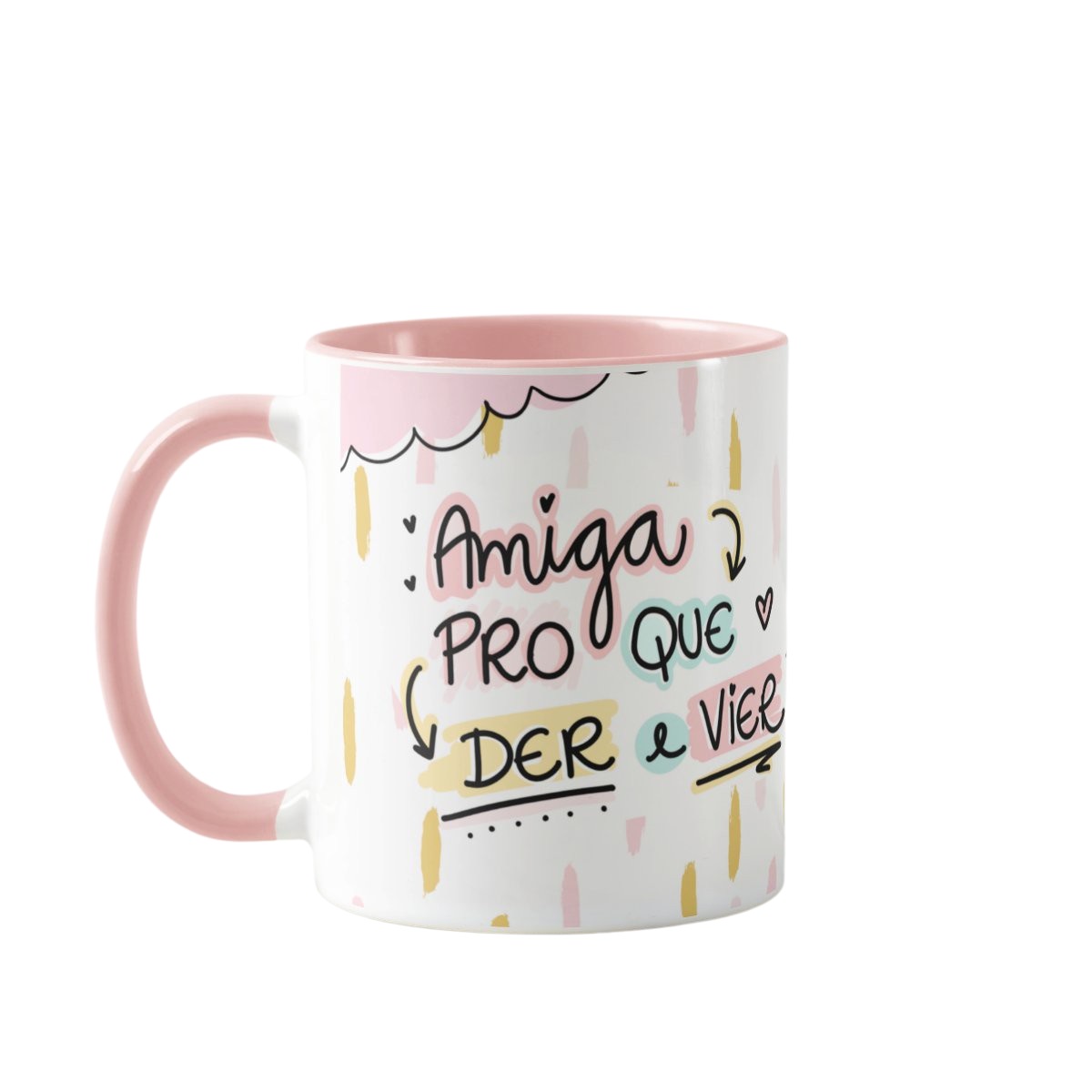 Caneca Personalizada Presente Amiga para o Que Der e Vier - Outros (Amigo(a))