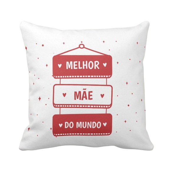 Almofada Decorativa Melhor Mãe do Mundo para o Dia das Mães - Família (Mãe)
