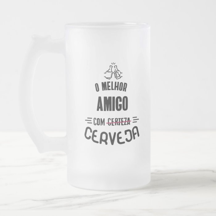 Caneca Cerveja Melhor Amigo Com Certeza - Outros (Amigo(a))