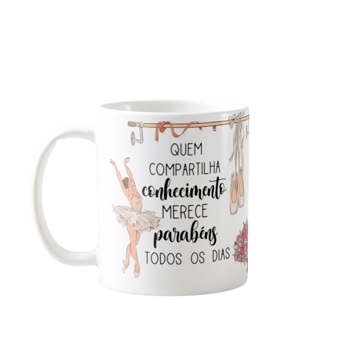 Caneca Presente Dia Dos Professores Professora Ballet Balé - Dia dos Professores (Professor(a))