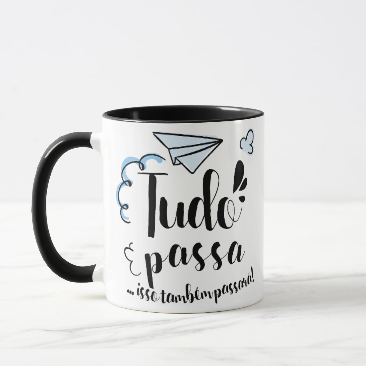 Caneca Presente Frase Tudo Passa Também Passará