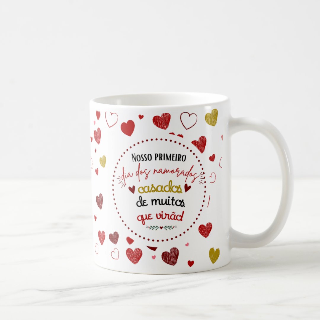 Caneca Presente Especial Primeiro Dia dos Namorados Casados
