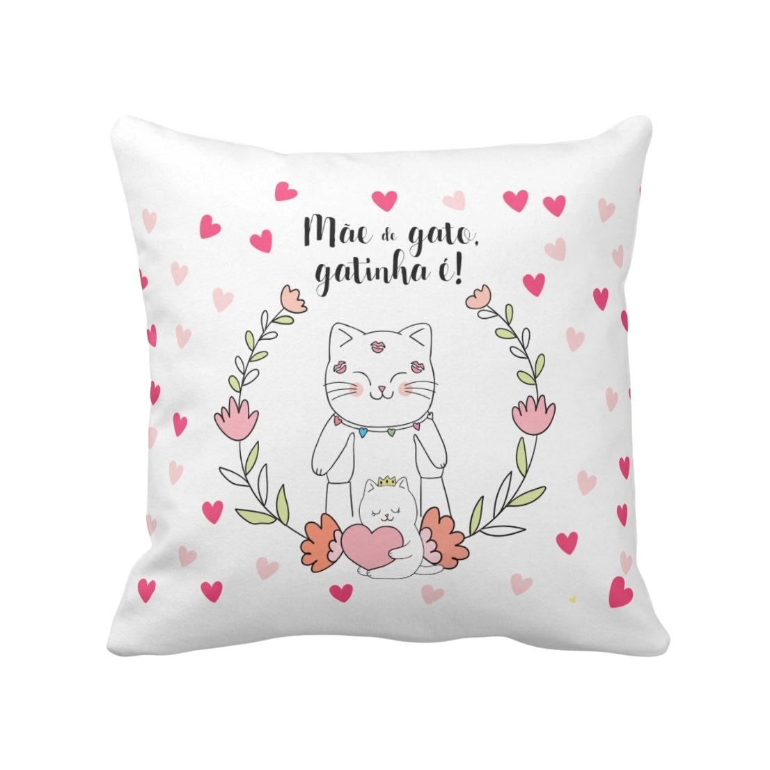 Almofada Personalizada Pet Com Frase Mãe De Gato Gatinha É - Pet (Dono de Gato)