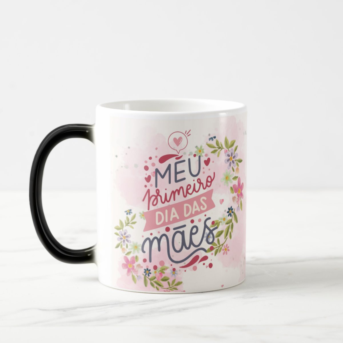 Caneca Mágica Divertida para Meu Primeiro Dia das Mães
