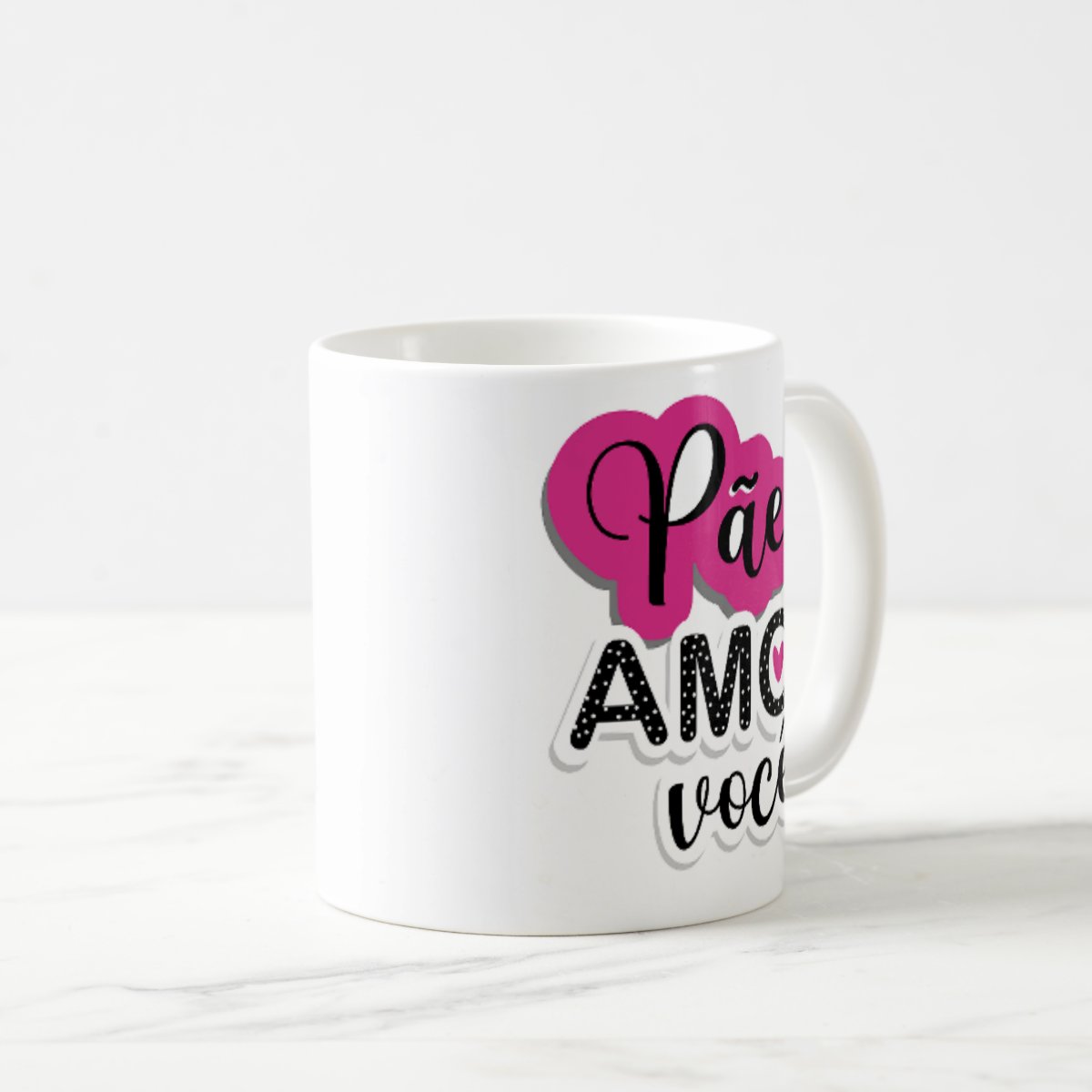 Caneca Personalizada Pãe - Dias dos Pais Pãe Amo Você