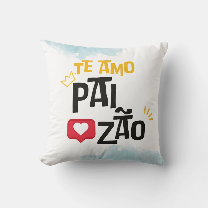 Almofada Decorativa Presente Dia dos Pais Te Amo Paizão