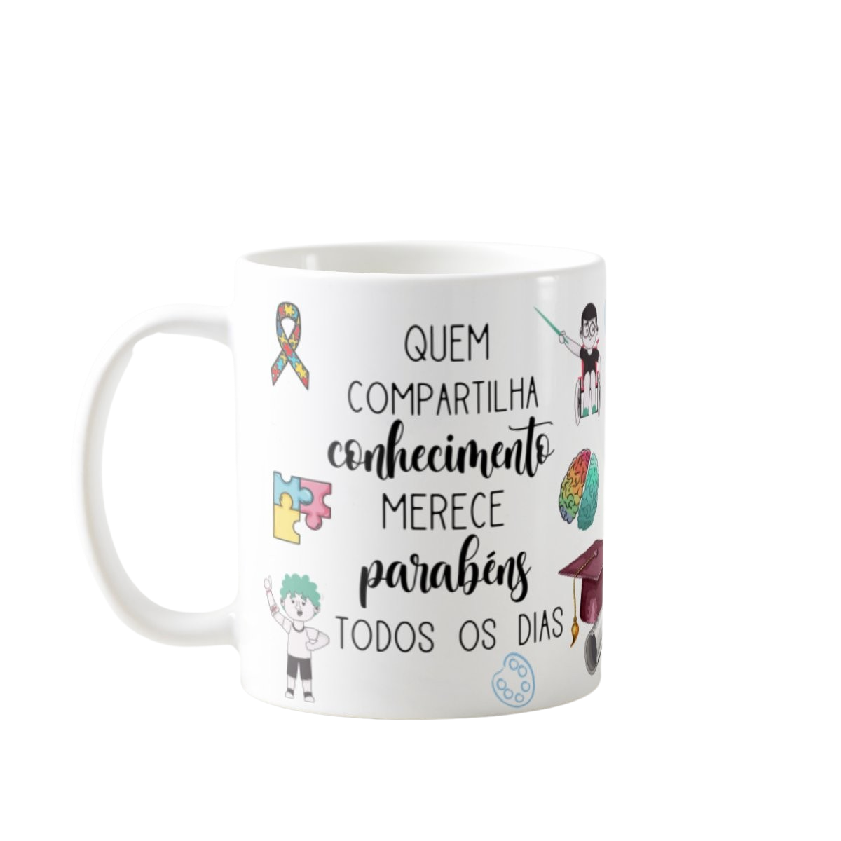 Caneca Presente Dia Dos Professores Escola Educação Especial - Dia dos Professores (Professor(a))