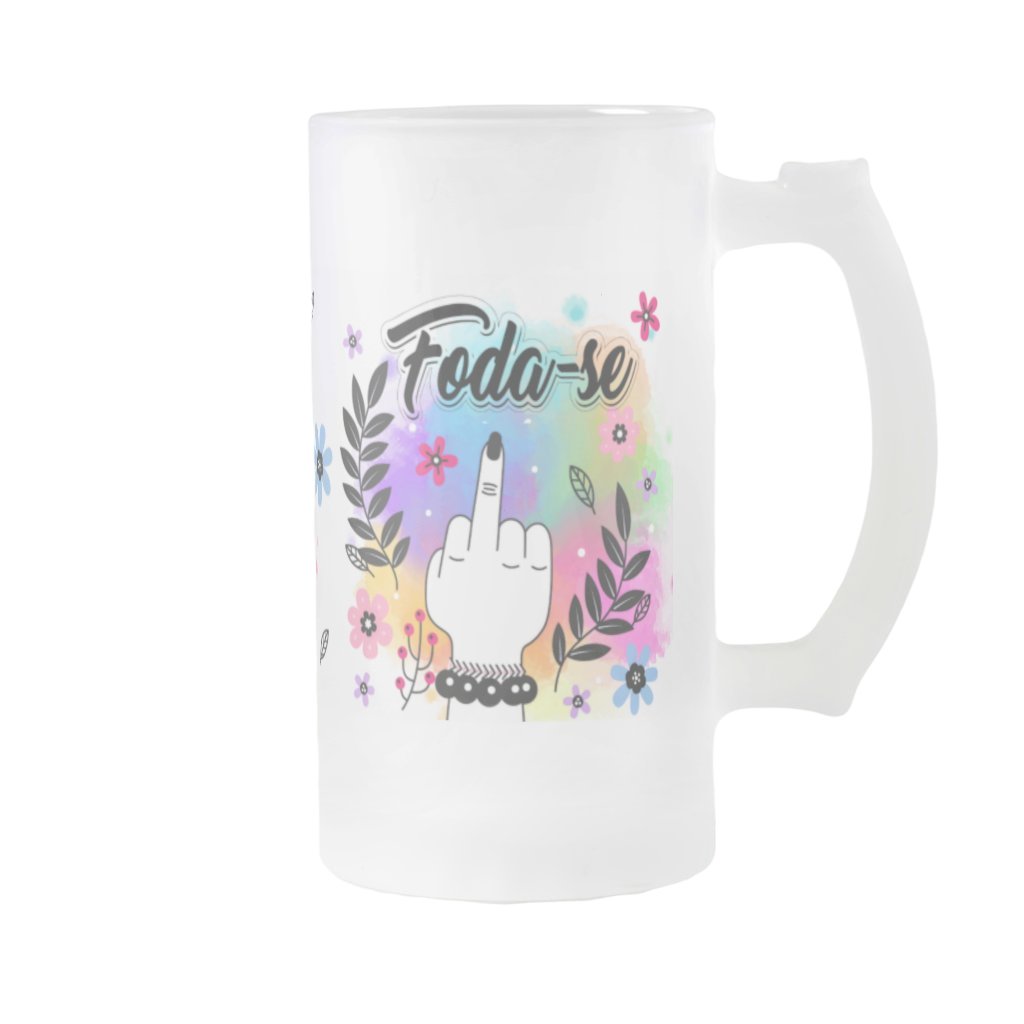 Copo de Cerveja Foda-se Divertida Engraçada Presente Mulher - Outros (chopp Foda-se)
