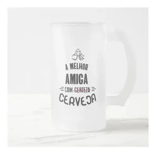 Caneca Cerveja Melhor AmigaCom Certeza
