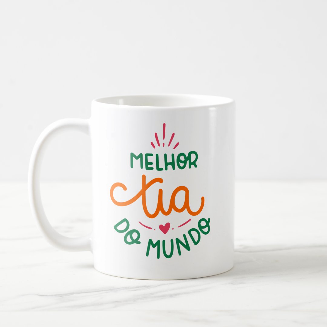 Caneca Presente Especial para Melhor Tia do Mundo - Família (Tio(a))