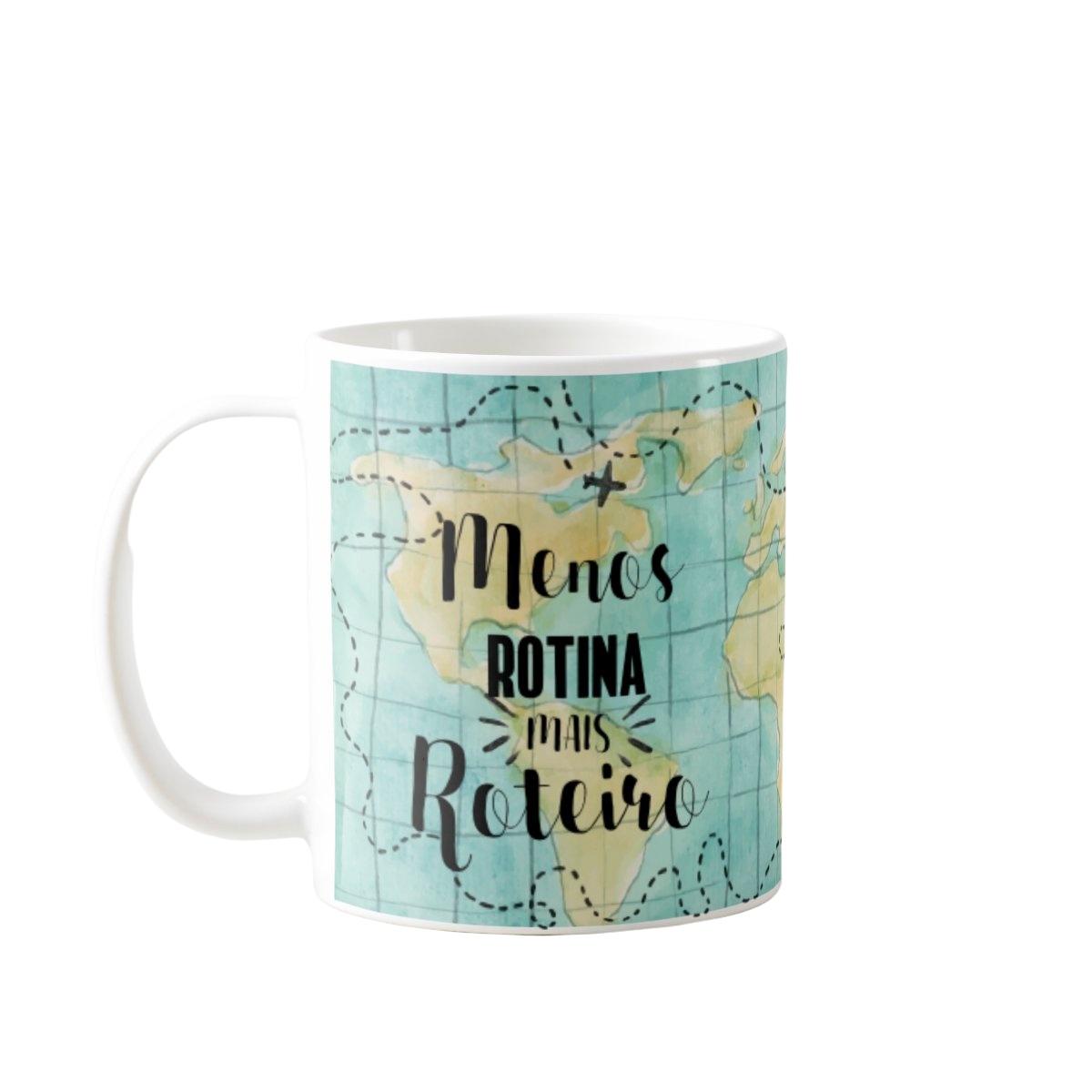 Caneca Personalizada Turismo Frase Menos Rotina Mais Roteiro - Hobbies (Menos Rotina Mais Roteiro)