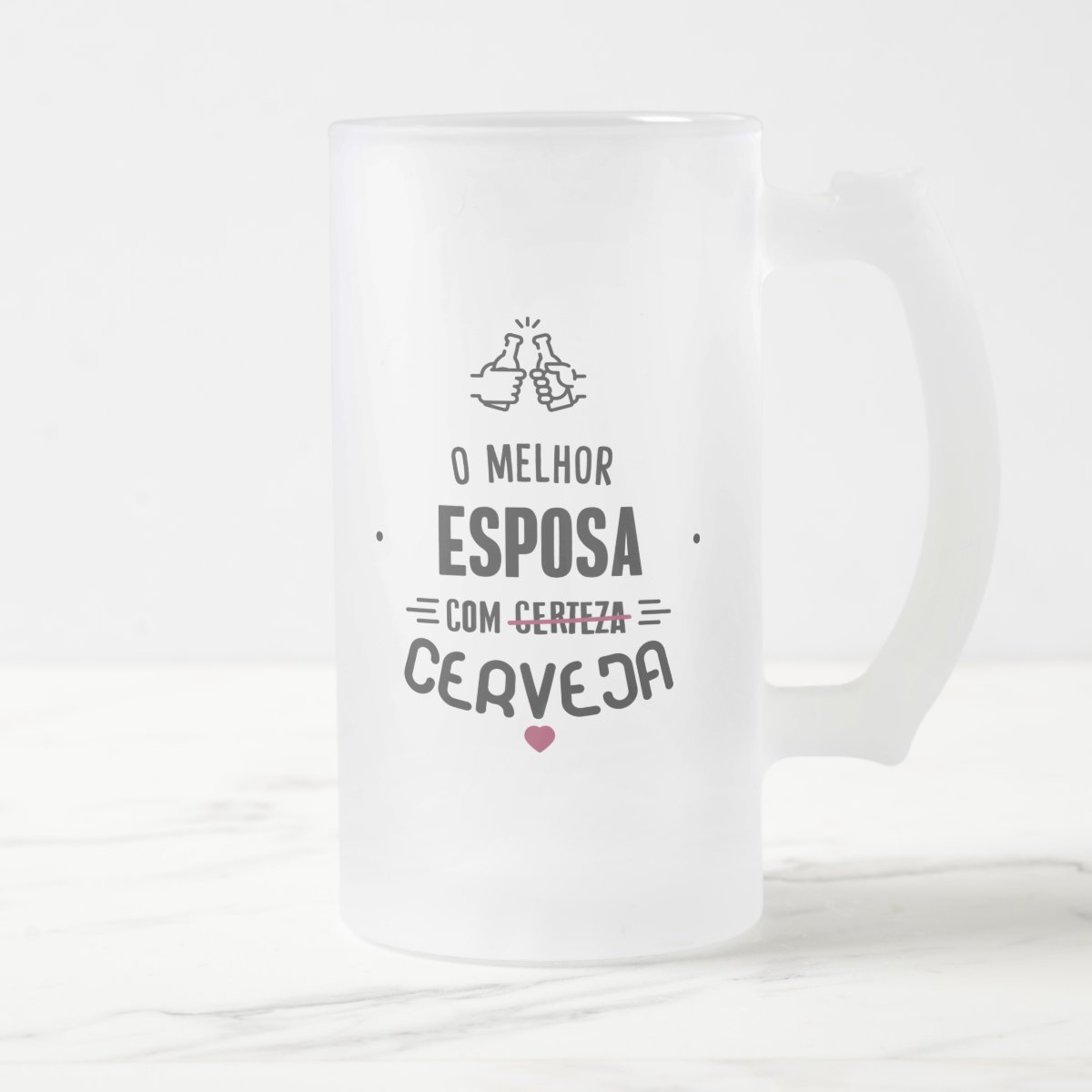 Copo Cerveja Chopp Presente Criativo Melhor Esposa