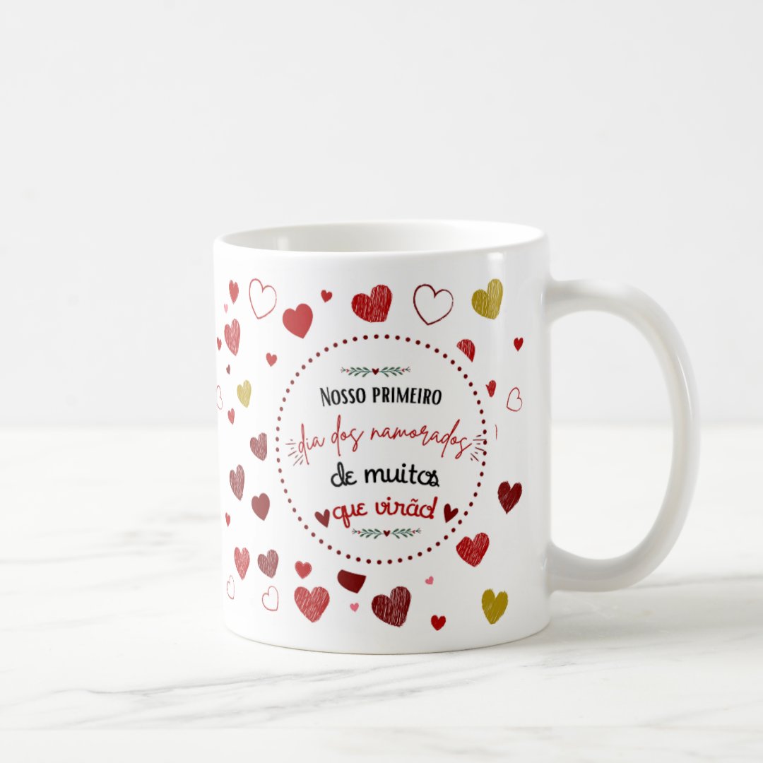 Caneca Presente Especial Primeiro Dia dos Namorados