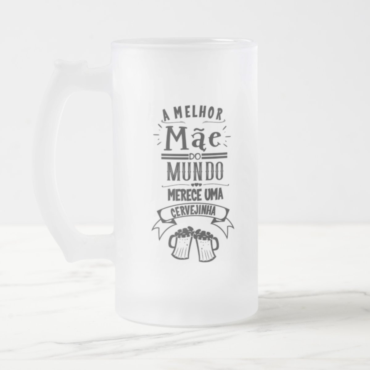 Copo Personalizado Cerveja Presente Melhor Mãe