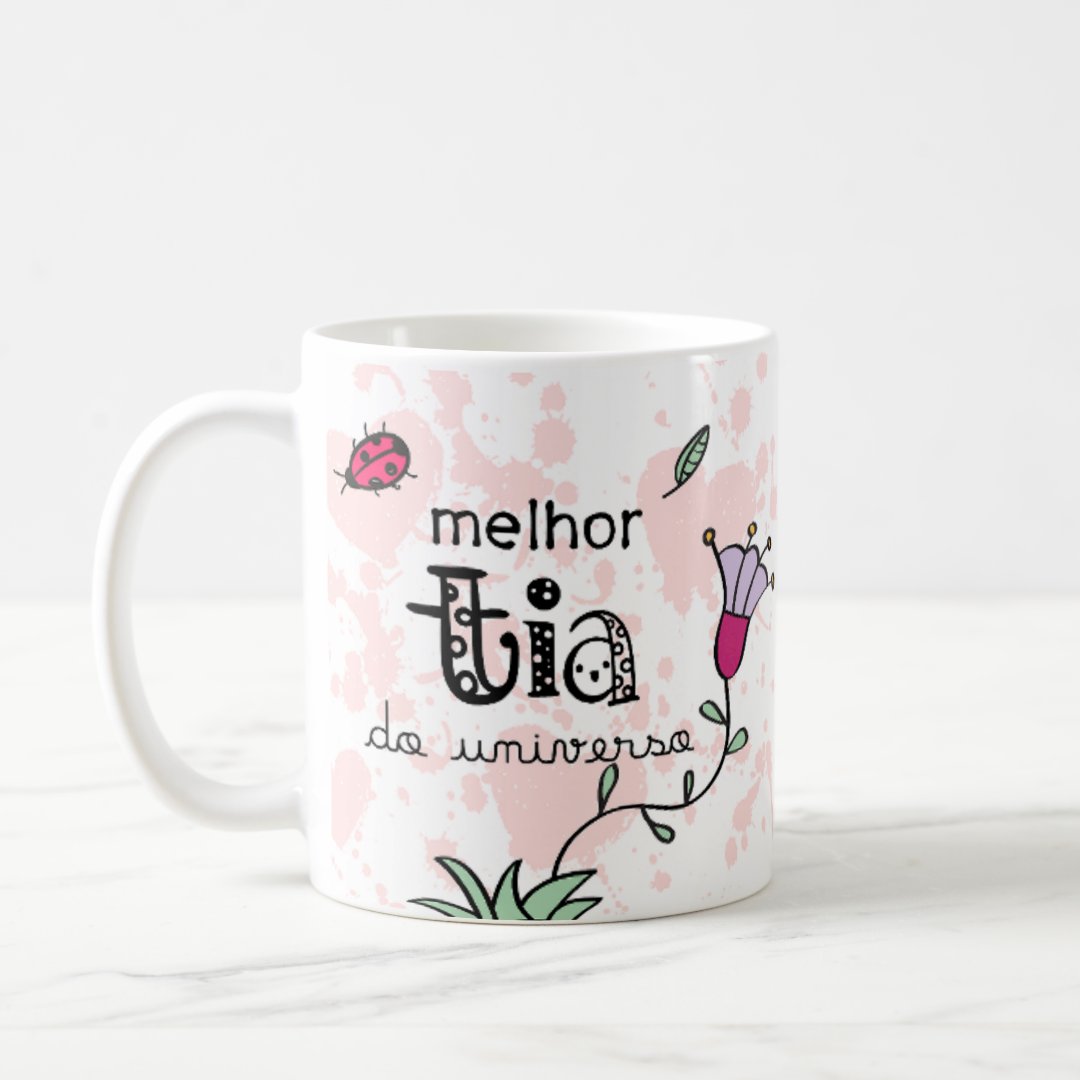 Caneca Presente Especial Aniversário para Melhor Tia - Família (Tio(a))