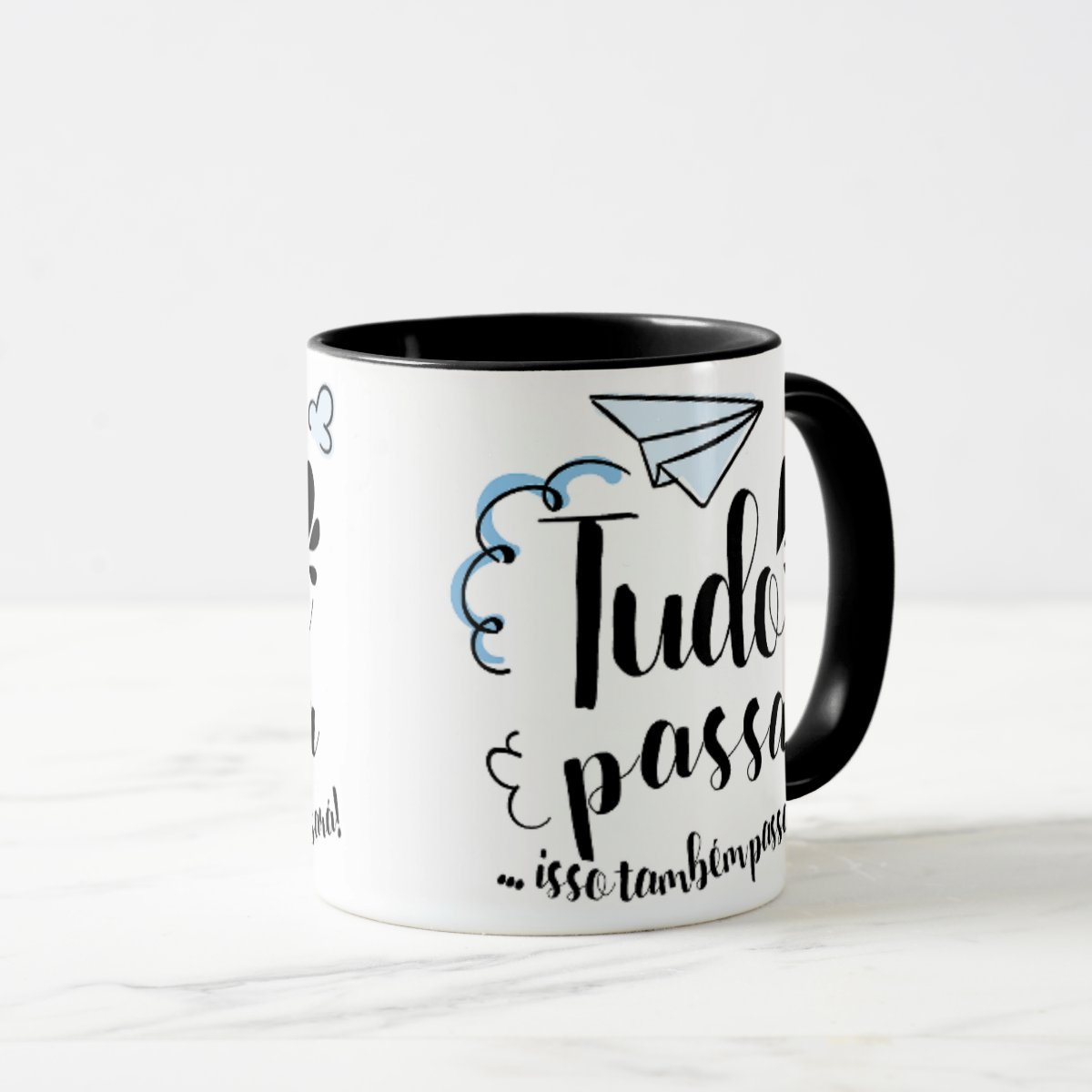 Caneca Presente Frase Tudo Passa Também Passará