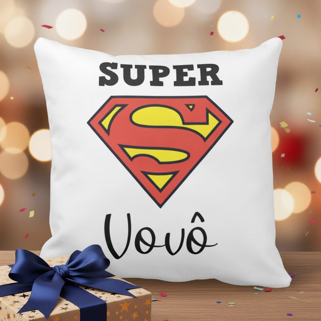 Almofada de Presente Criativo e Especial para o Super Vovô