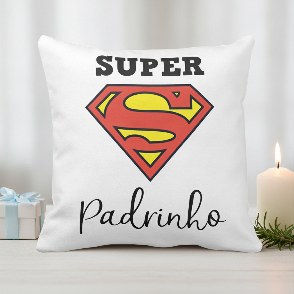 Almofada de Presente Criativo o Dindo e Super Padrinho - Batizado (Padrinho)