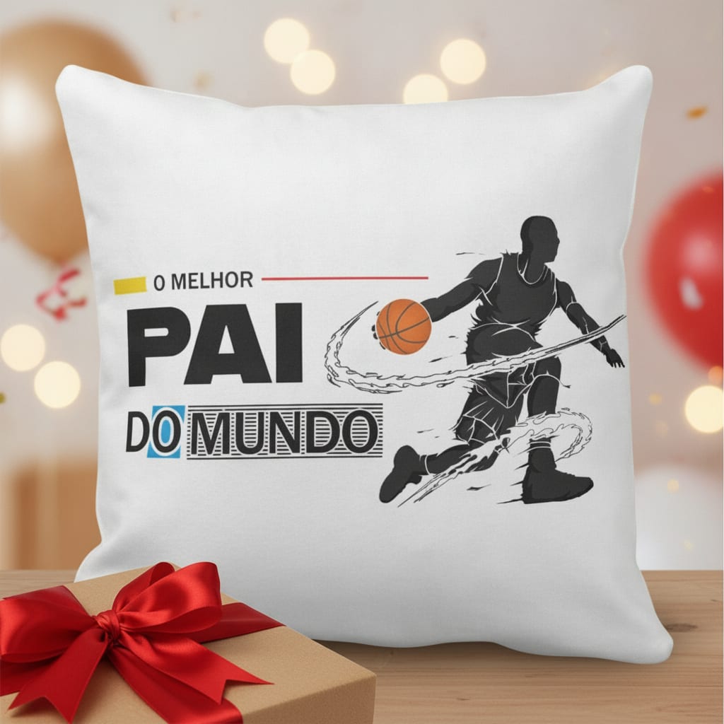 Almofada Presente Decorativo de Basquete Melhor Pai do Mundo - Família (Pai)