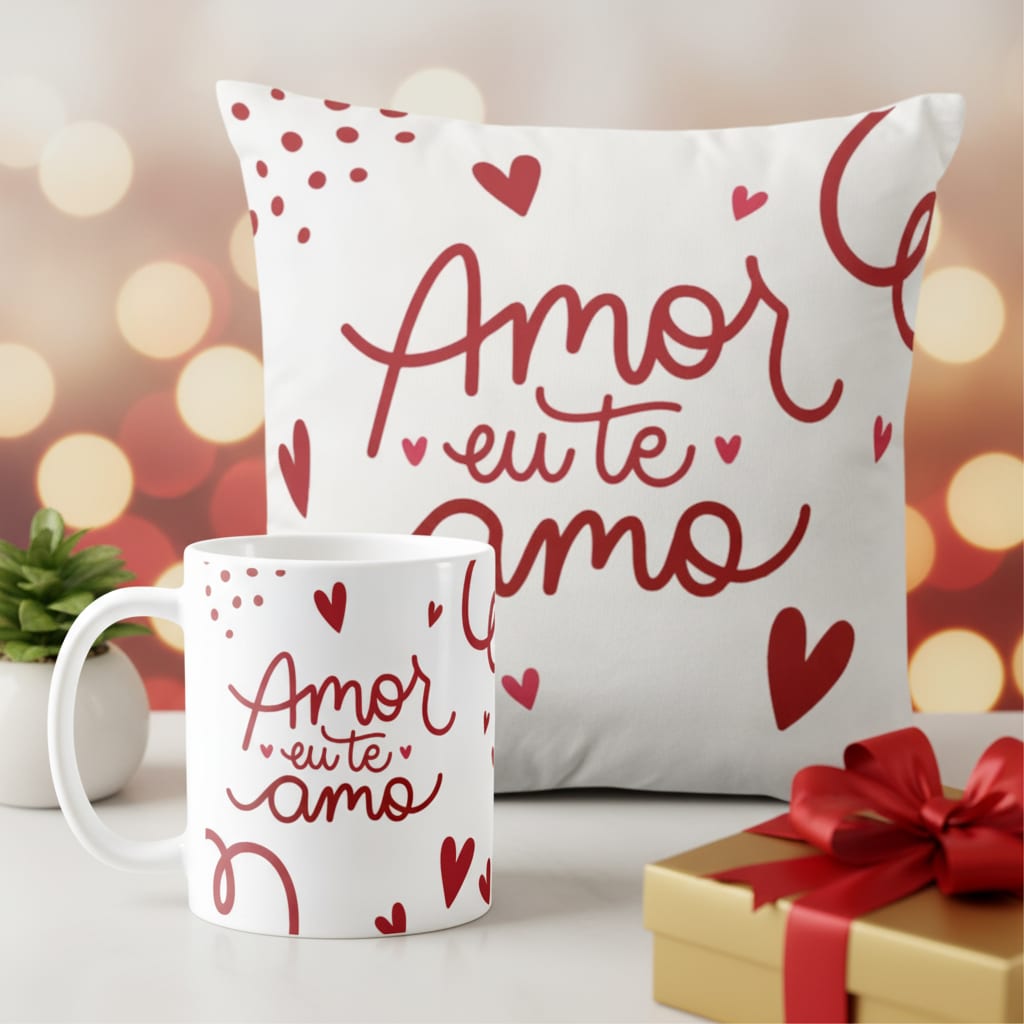 Kit Almofada e Caneca Presente em Comemoração Amor Eu Te Amo - Família (Amor)