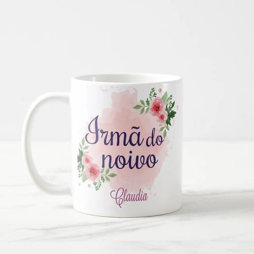 Caneca Casamento Lembrança Familia Irmã do Noivo com Nomes