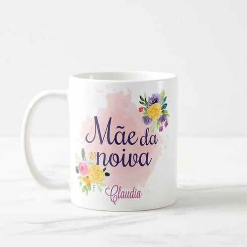 Caneca Personalizada Criativa Mãe da Noiva Casamento Floral
