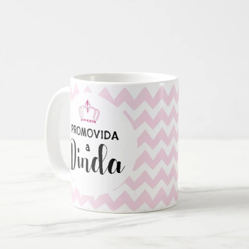Caneca Batizado Presente Criativo Convite Promovida a Dinda