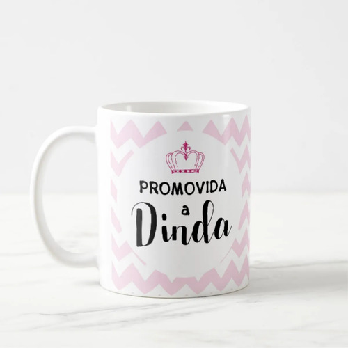 Caneca Batizado Presente Criativo Convite Promovida a Dinda