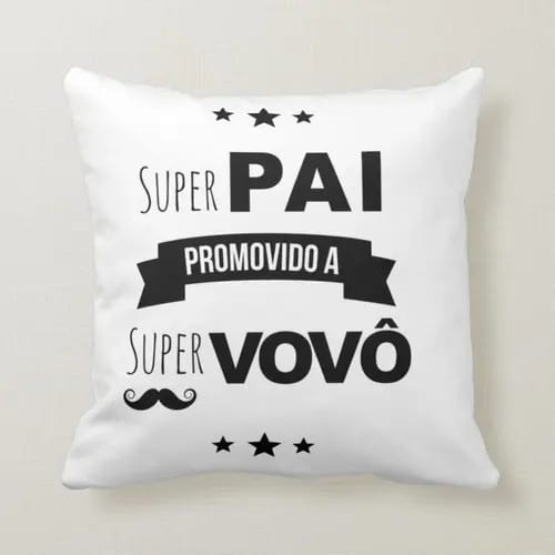 Almofada Presente Para Super Pai Promovido A Super Vovô Branco Liso