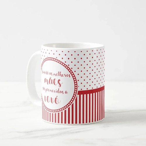 Kit Caneca e Almofada Personalizada para as Melhores Mães São Promovidas a Vovó