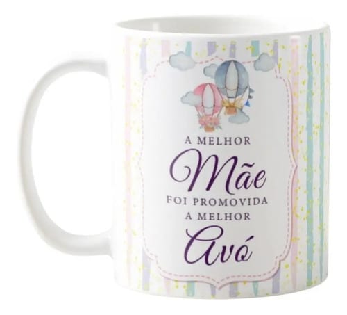 Caneca Personalizada Gravidez Melhor Mãe Promovida A Avó Branco Com Estampa Colorida Estampa Com Frase Comemorativa 'a Melhor Mãe Foi Promovida A Avó' - Família (Avó)