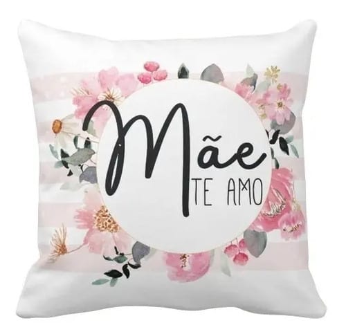 Almofada Decorativa Mãe Te Amo- Dia das Mães - Família (Mãe)