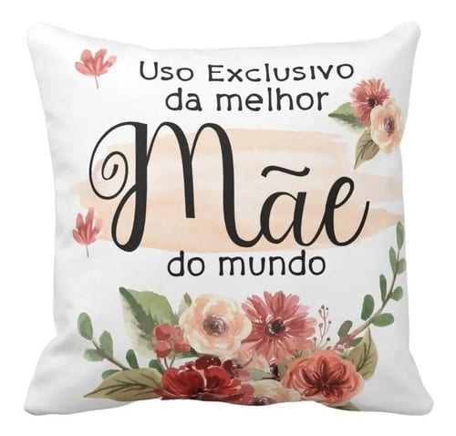 Almofada Personalizada Uso Exclusivo Mãe para o Dia das Mães - Família (Mãe)
