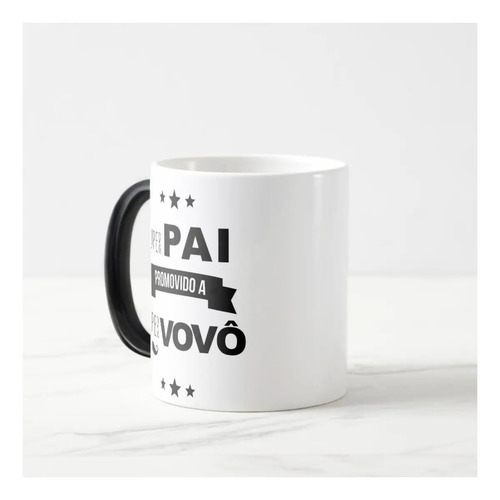 Caneca Mágica Personalizada Presente Promovido a Avô