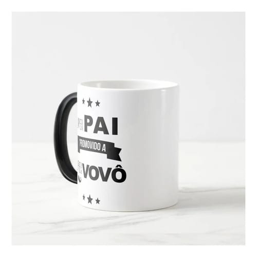 Caneca Mágica Personalizada Presente Promovido a Avô