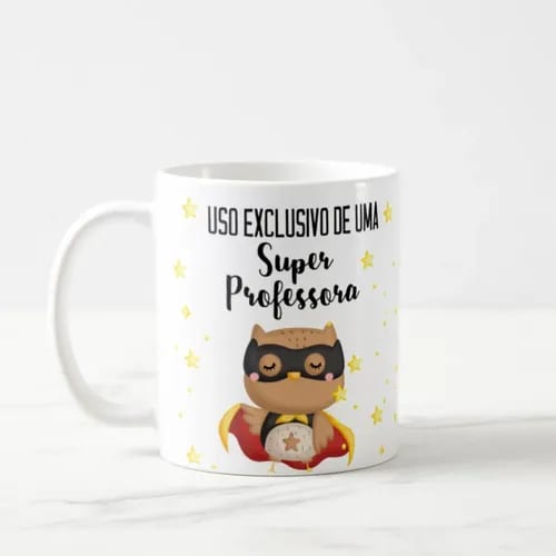 Caneca Personalizada Dia dos Professores Super Professora - Dia dos Professores (Professor(a))