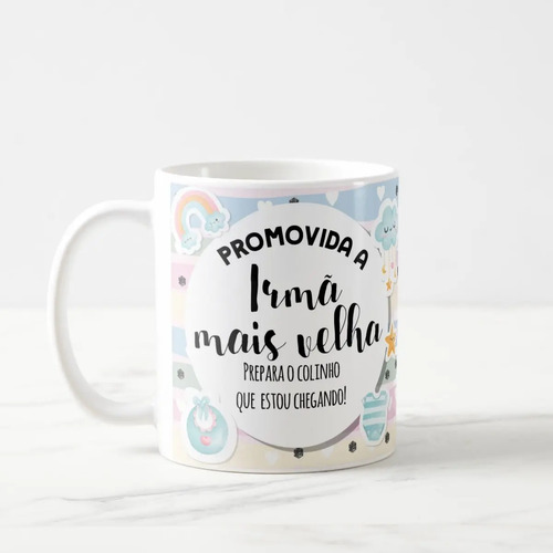 Caneca Presente Gravidez Irmã Mais Velha Familia Cresceu