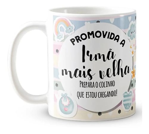 Caneca Presente Gravidez Irmã Mais Velha Familia Cresceu