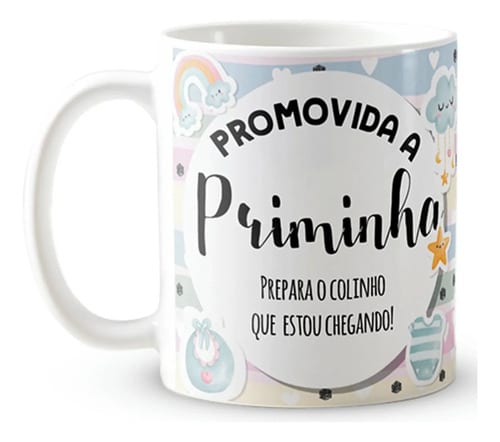 Caneca Presente Gravidez para Prima Priminha Familia Cresceu